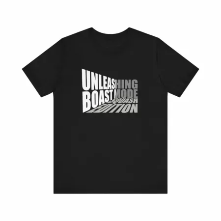 Unleashing Boast Mode: Squash Edition Squash Shirt, Uniex Jersey Short Sleeve Tee